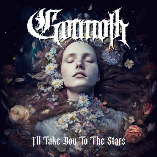 Gormoth : I'll Take You to the Stars